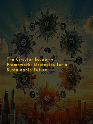 cover image of The Circular Economy Framework